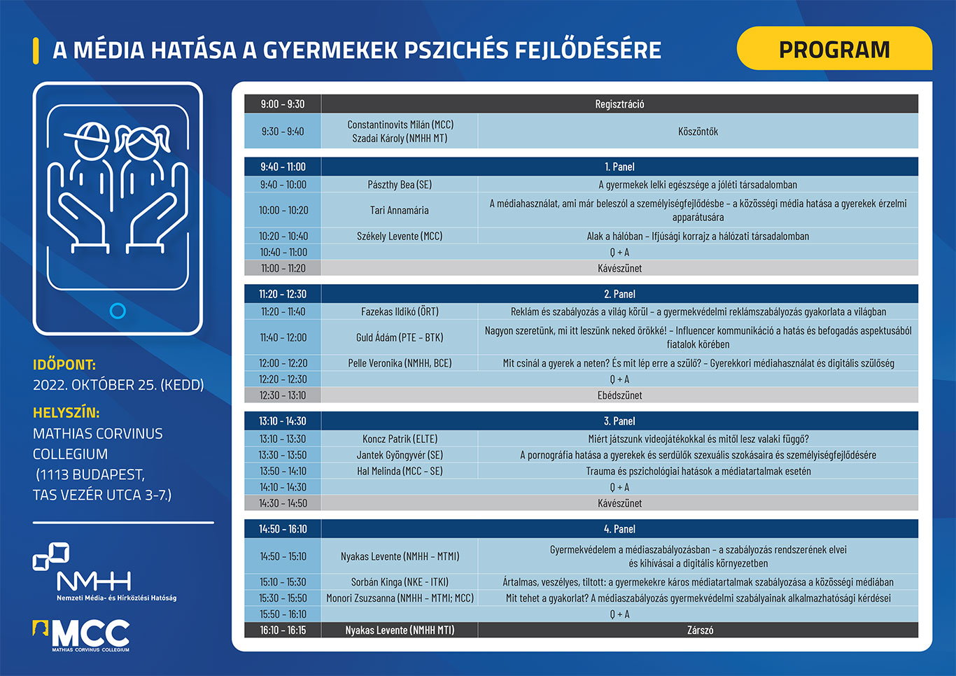 A média hatása a gyermekek pszichés fejlődésére című konferencia programja. A program elérhető a kép alatt, szöveges formában is.
